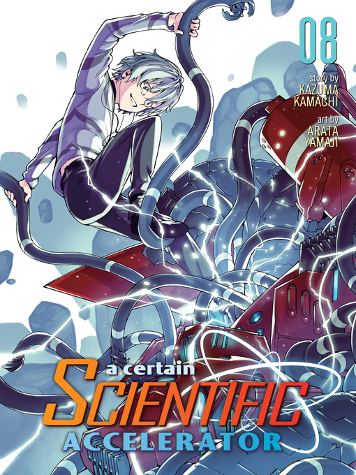 Title details for A Certain Scientific Accelerator, Volume 8 by Kazuma Kamachi - Available